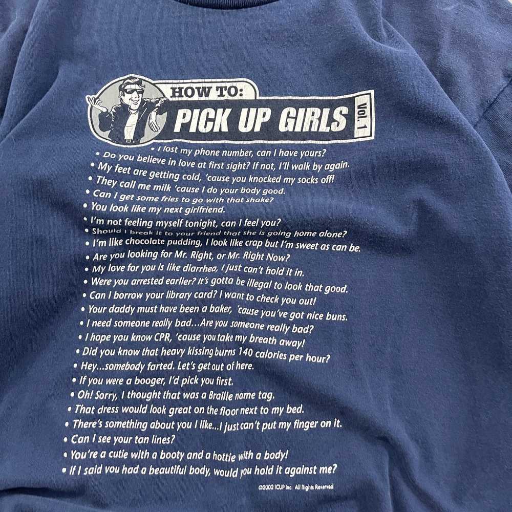 Vintage VINTAGE 2002 How To Pick Up Girls Shirt S… - image 3