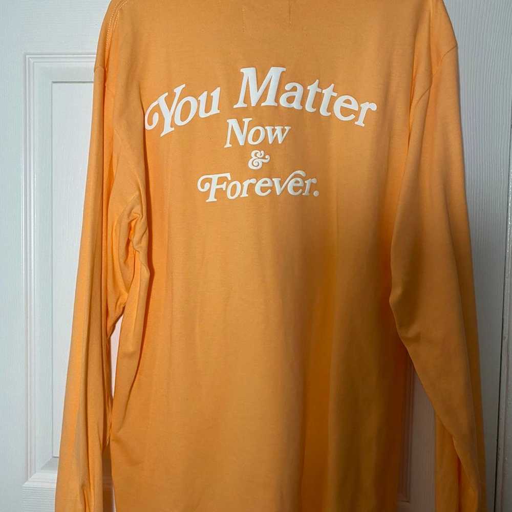 You Matter, Now & Forever Long Sleeve - image 4