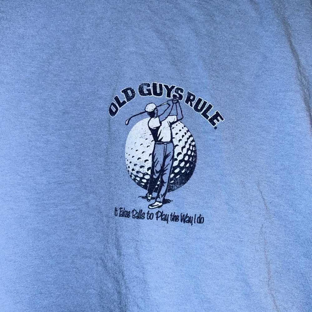 Old guys rule golf t shirt - image 4