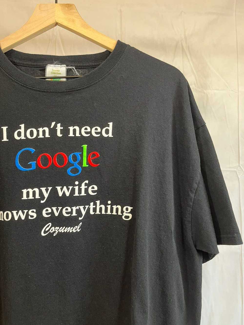 Vintage I Don’t Need Google My Wife Knows Everyth… - image 2