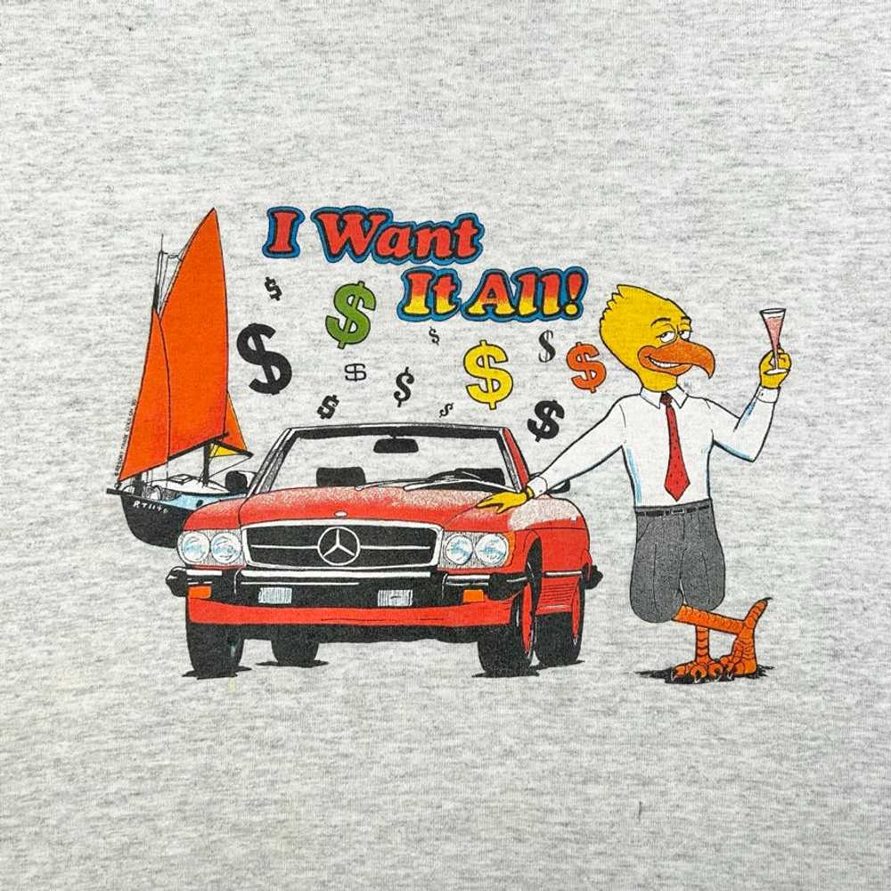 EARLY 90S I WANT IT ALL T-SHIRT t-shirt - image 2