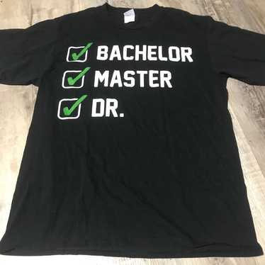 Funny bachelor master Dr. unisex T-shirt Large Po… - image 1