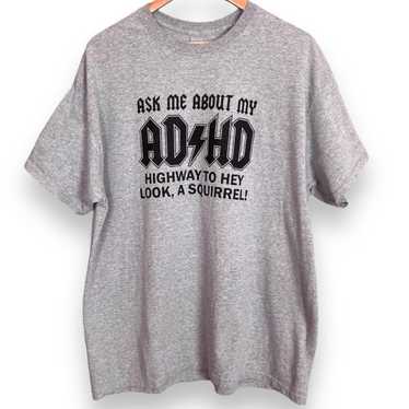 Ask Me About My ADHD Highway to Look, A Squirrel!… - image 1