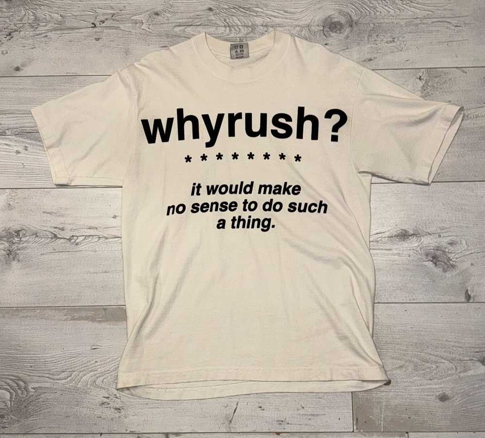 Lyrical Lemonade Why Rush Shirt - image 1