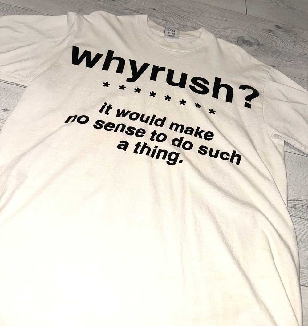 Lyrical Lemonade Why Rush Shirt - image 2