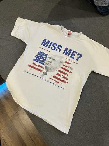 Donald Trump “Miss me?” Trump shirt
