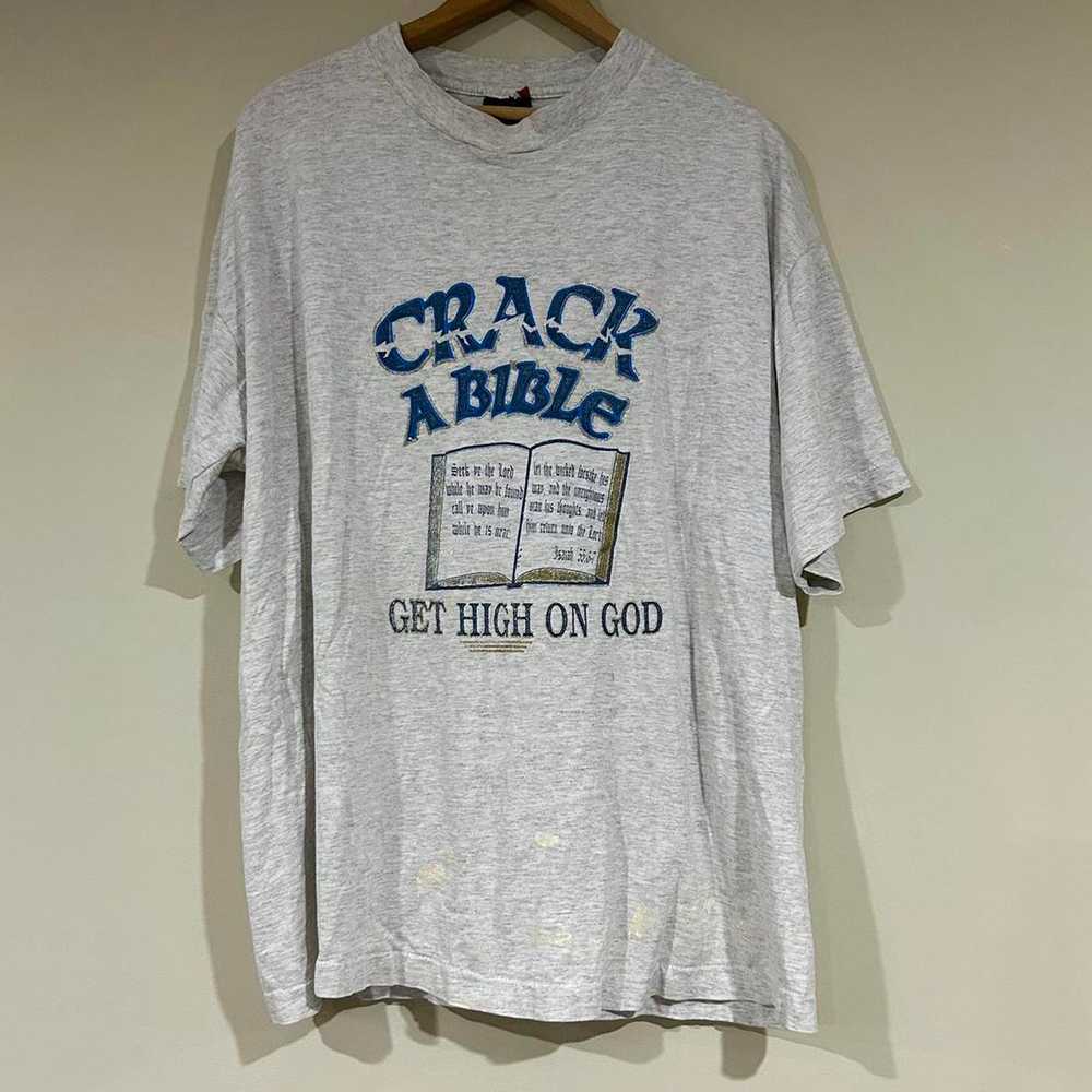 Vintage 1990’s Crack A Bible Get High On God Tee … - image 1