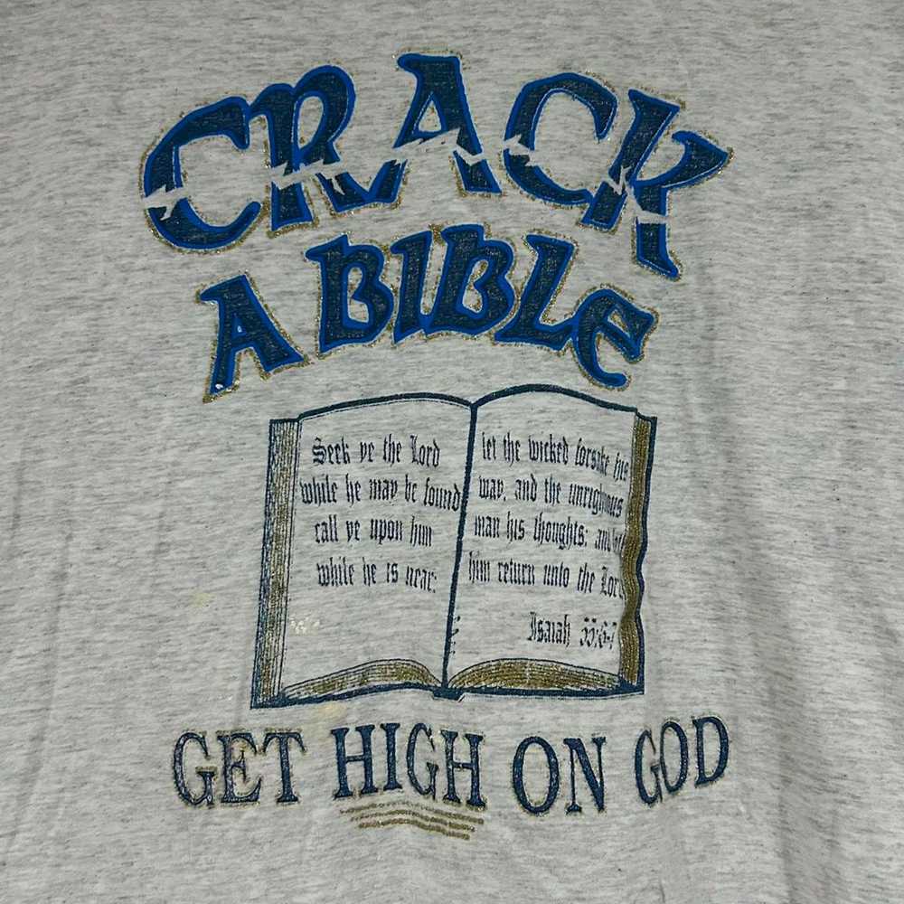 Vintage 1990’s Crack A Bible Get High On God Tee … - image 2