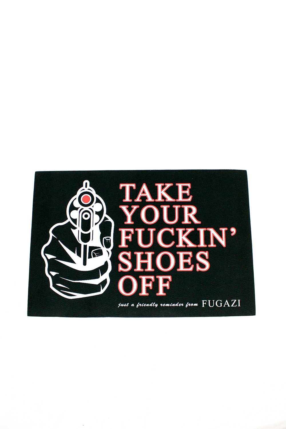 Supreme Fugazi TYFSO “Take Your Fuckin’ Shoes Off… - image 2