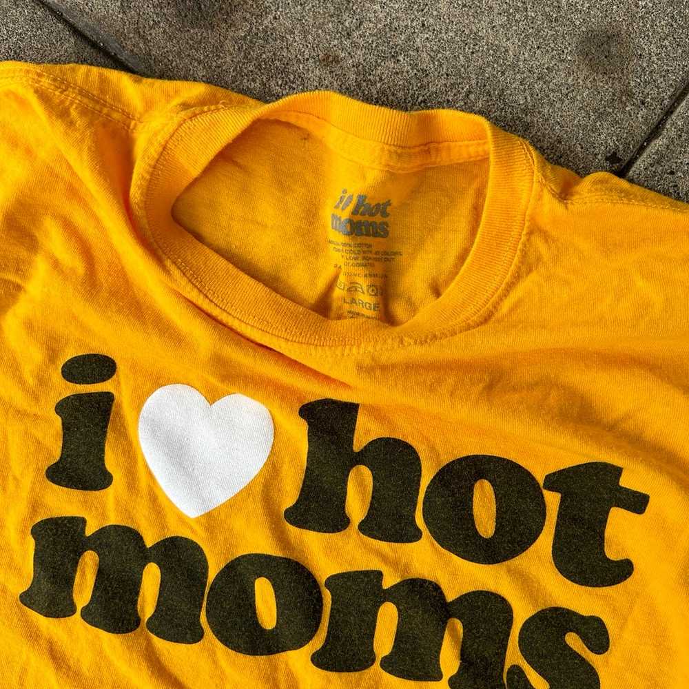 I love Hot Moms spring T-shirt - image 4