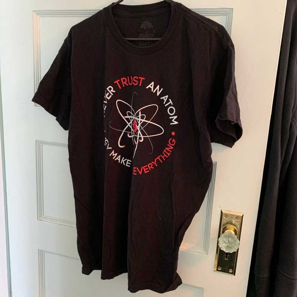 Never trust an atom t-shirt - image 3