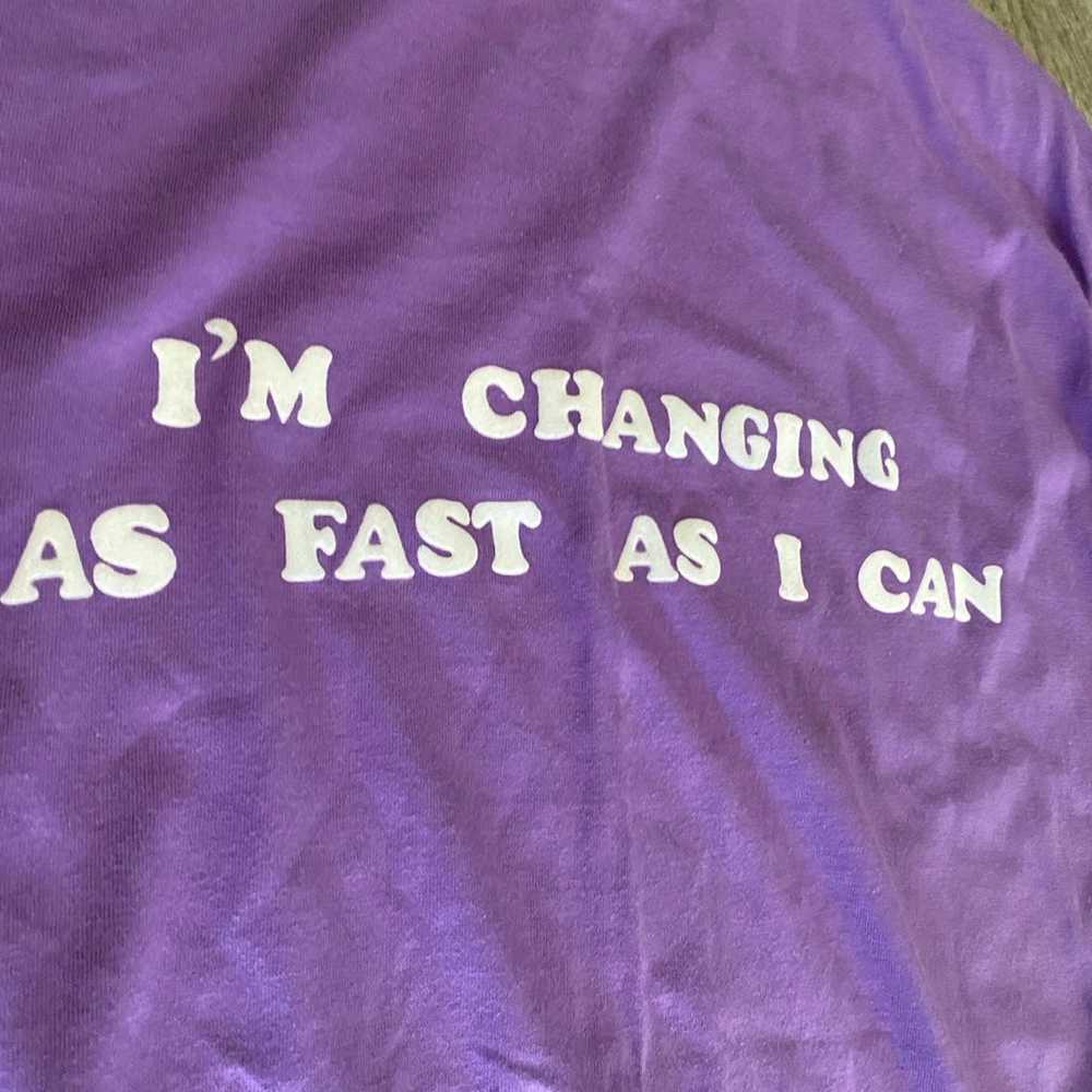 Vintage Single Stitch T shirt “…changing fast as … - image 3