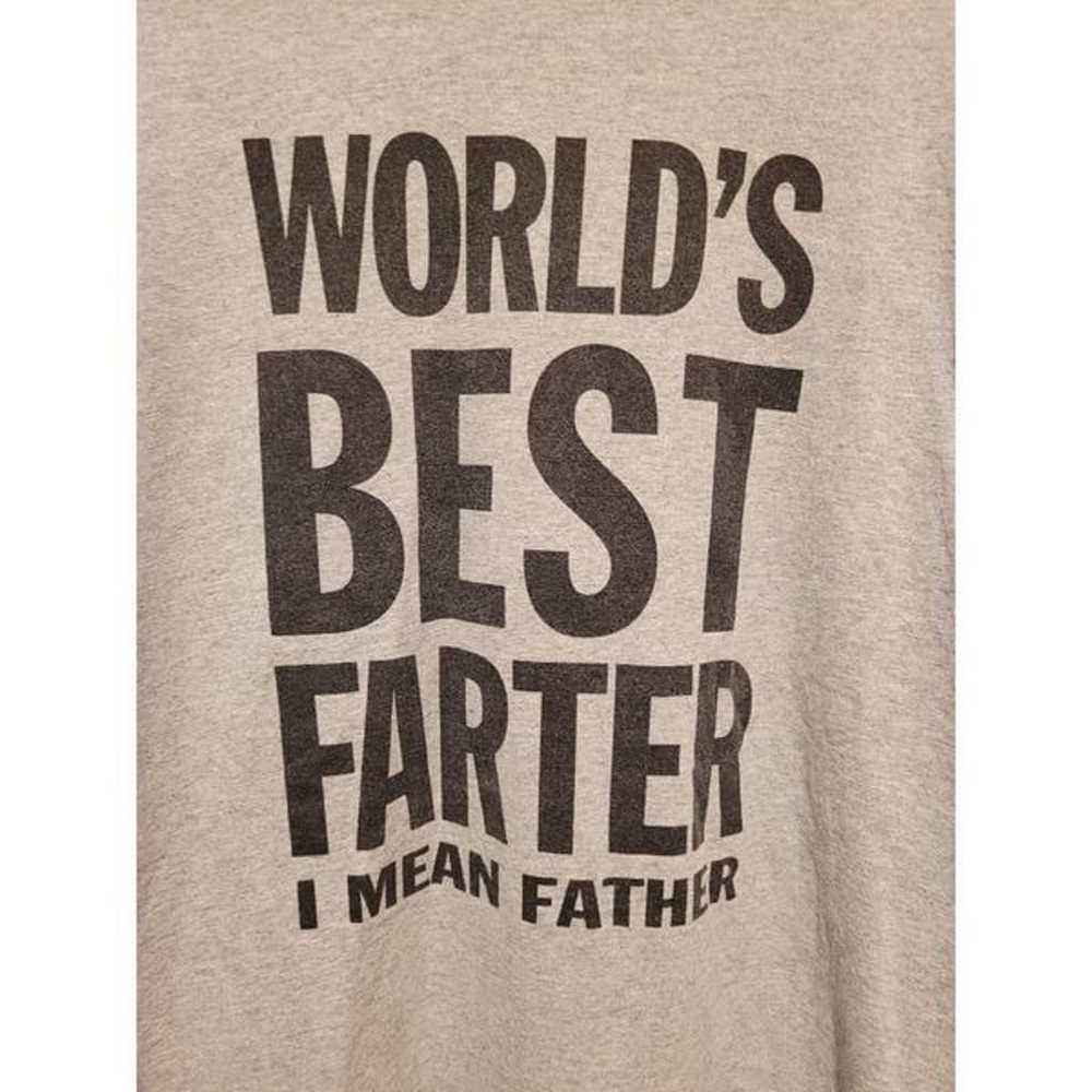 World's Best Farter- I Mean Father Grey T-Shirt- … - image 2