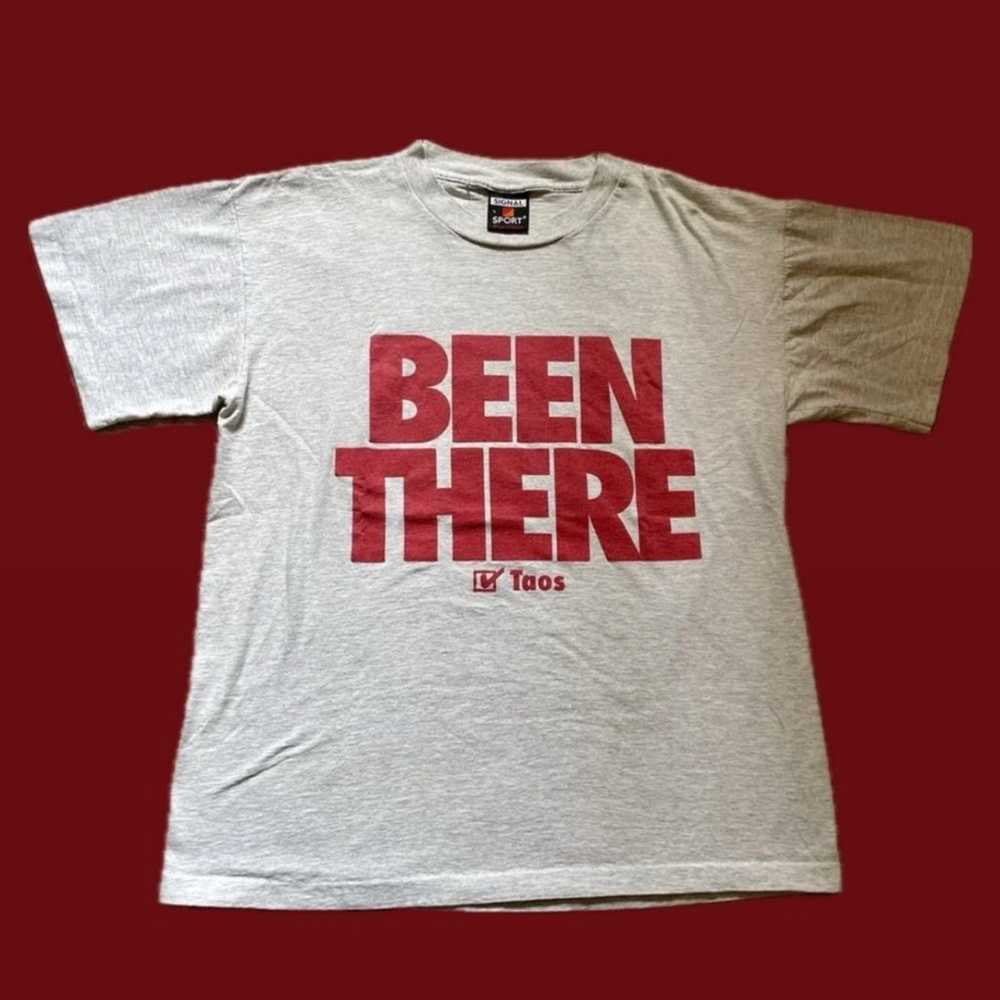 Vintage Taos NM Been There Did That T Shirt Large… - image 1