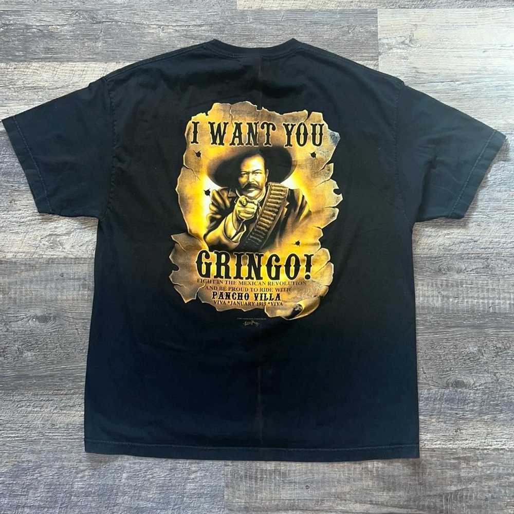 Vintage Pancho Villa “I Want You Gringo” T-shirt - image 1