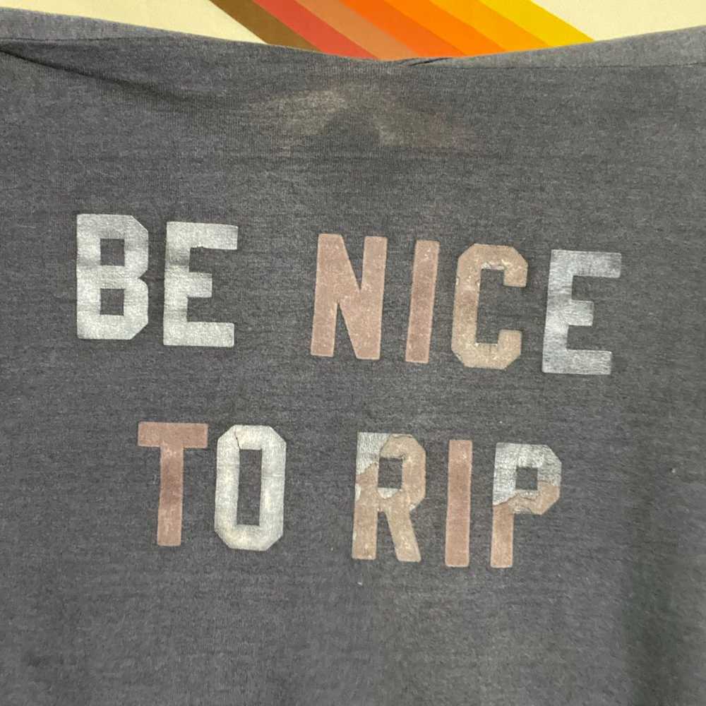 Vintage 70’s “Be Nice To Rip” Iron On Long Sleeve… - image 3