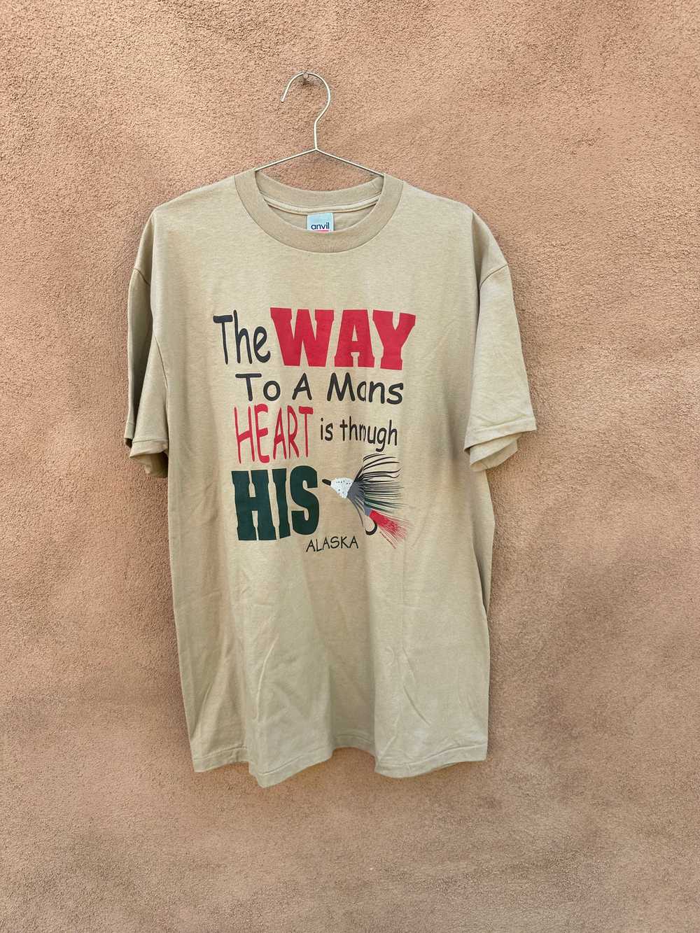 A Way to a Man's Heart is Through His Fly T-shirt - image 1
