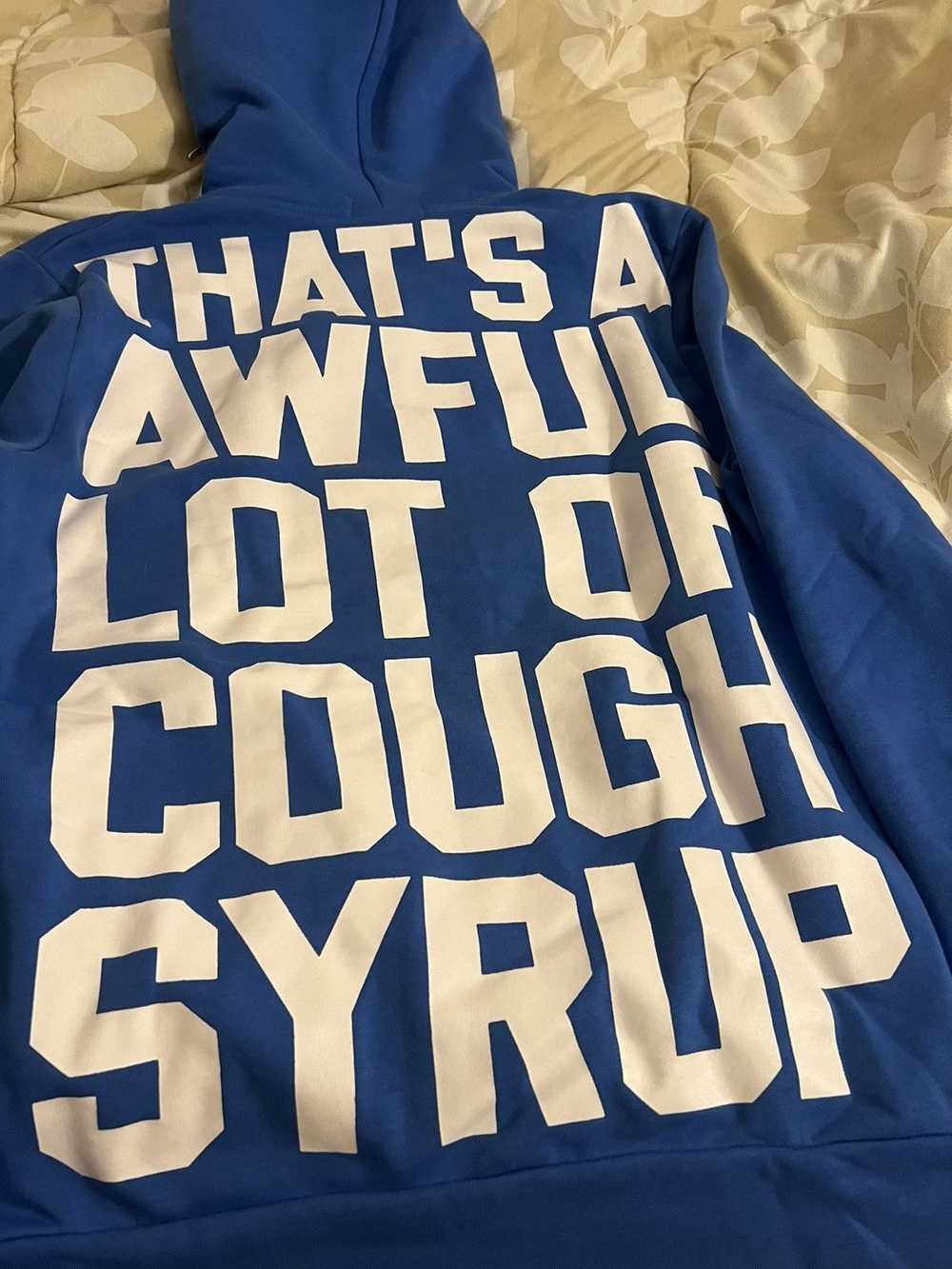 Awful Lot of Cough Syrup Awful lot of cough syrup… - image 2