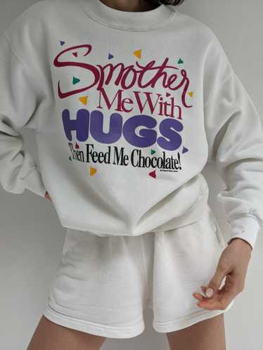 Vintage "Smother Me With Hugs" Graphic Sweatshirt