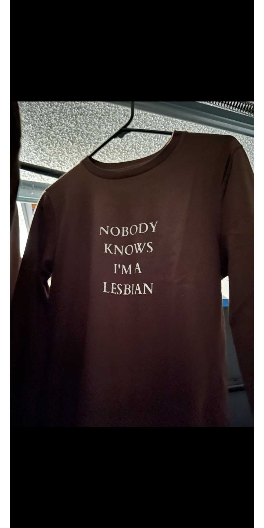 Streetwear NoBody Knows I’m A Lesbian - image 3