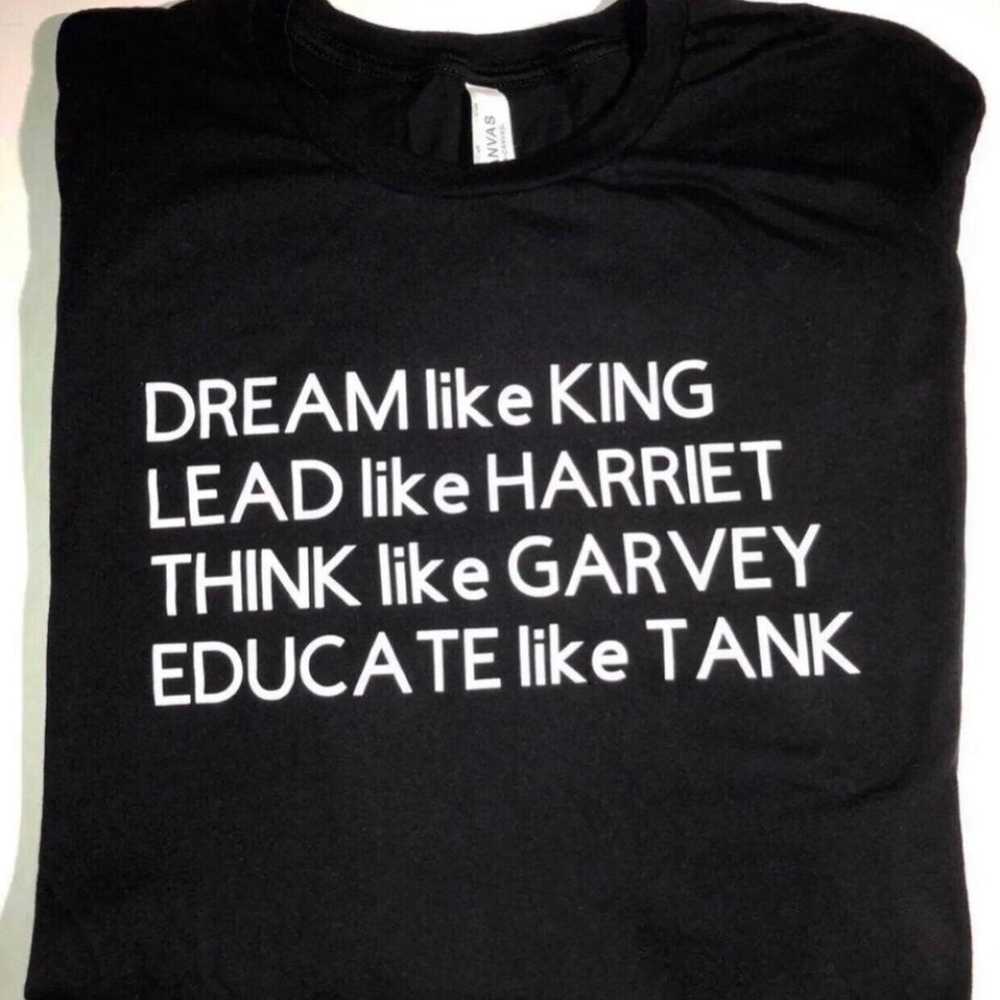 Dream  Lead Think Educate T-shirt - image 2