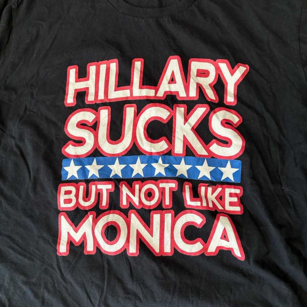Hillary sucks but not like Monica! Black offensiv… - image 3
