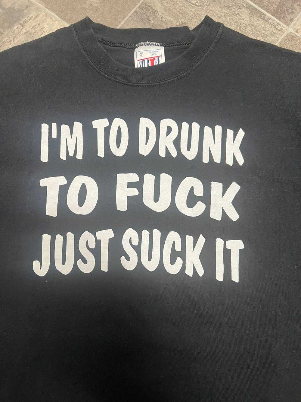 Made In Usa × Other × Vintage “I’M TO DRUNK TO FU… - image 3