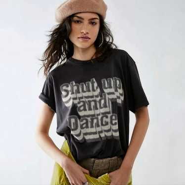 MOTHER The Rowdy Shut Up And Dance T-Shirt - NWOT - image 1