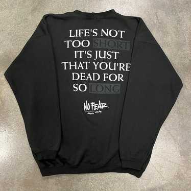 No Fear VTG 90s No Fear Life’s Not Too Short Quot… - image 1