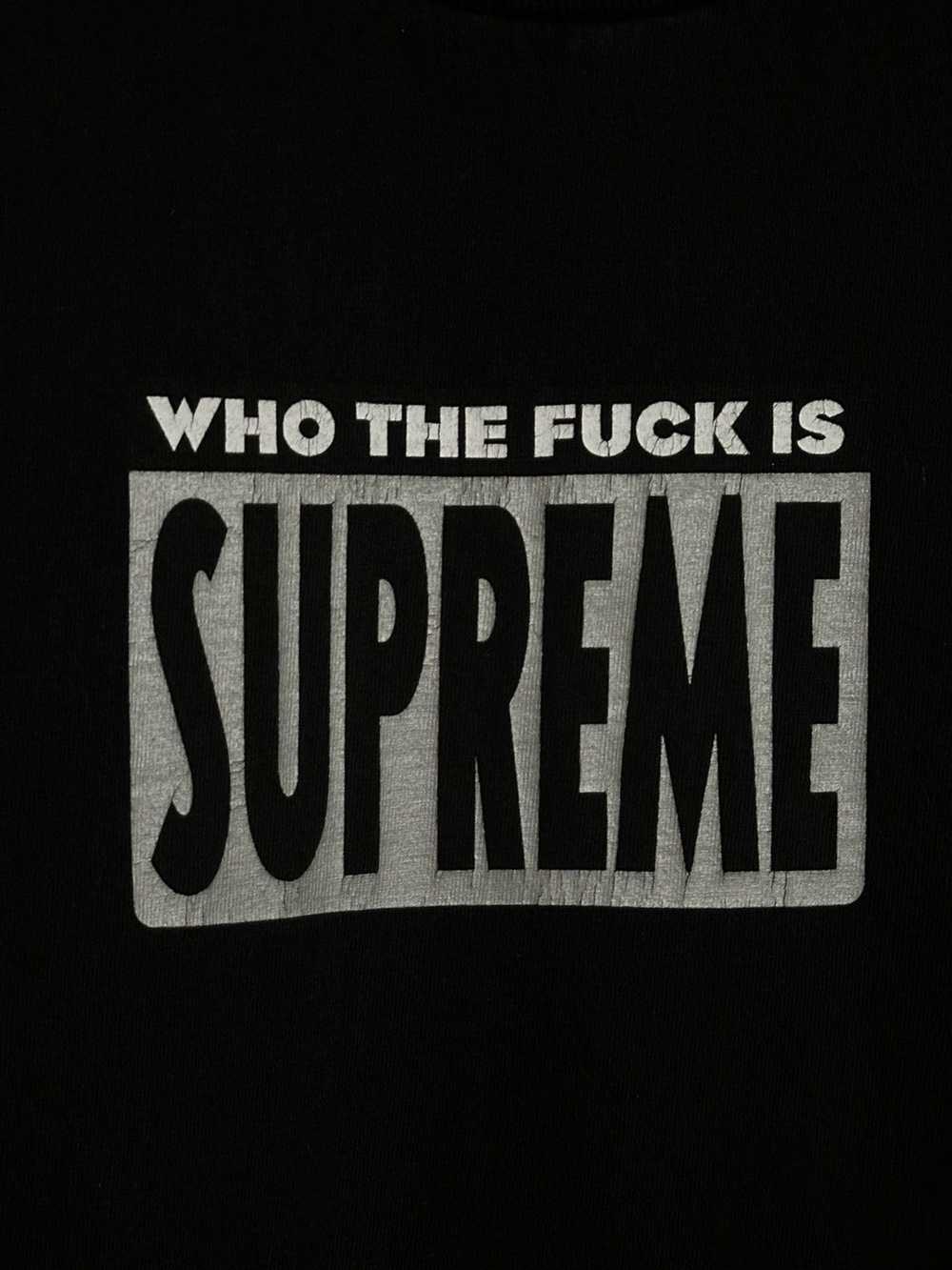 Supreme Supreme Who The Fuck Tee - image 2