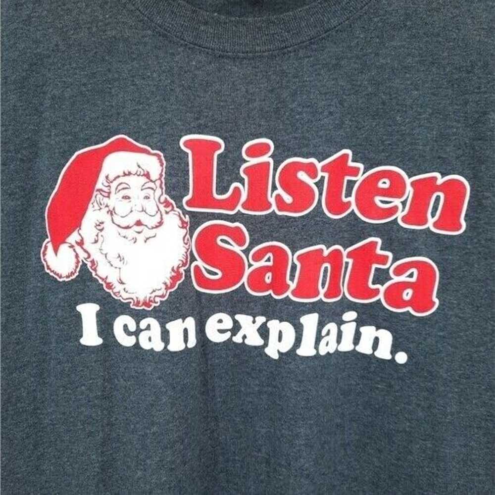 Gildan Listen Santa I Can Explain Tee Shirt Size … - image 3