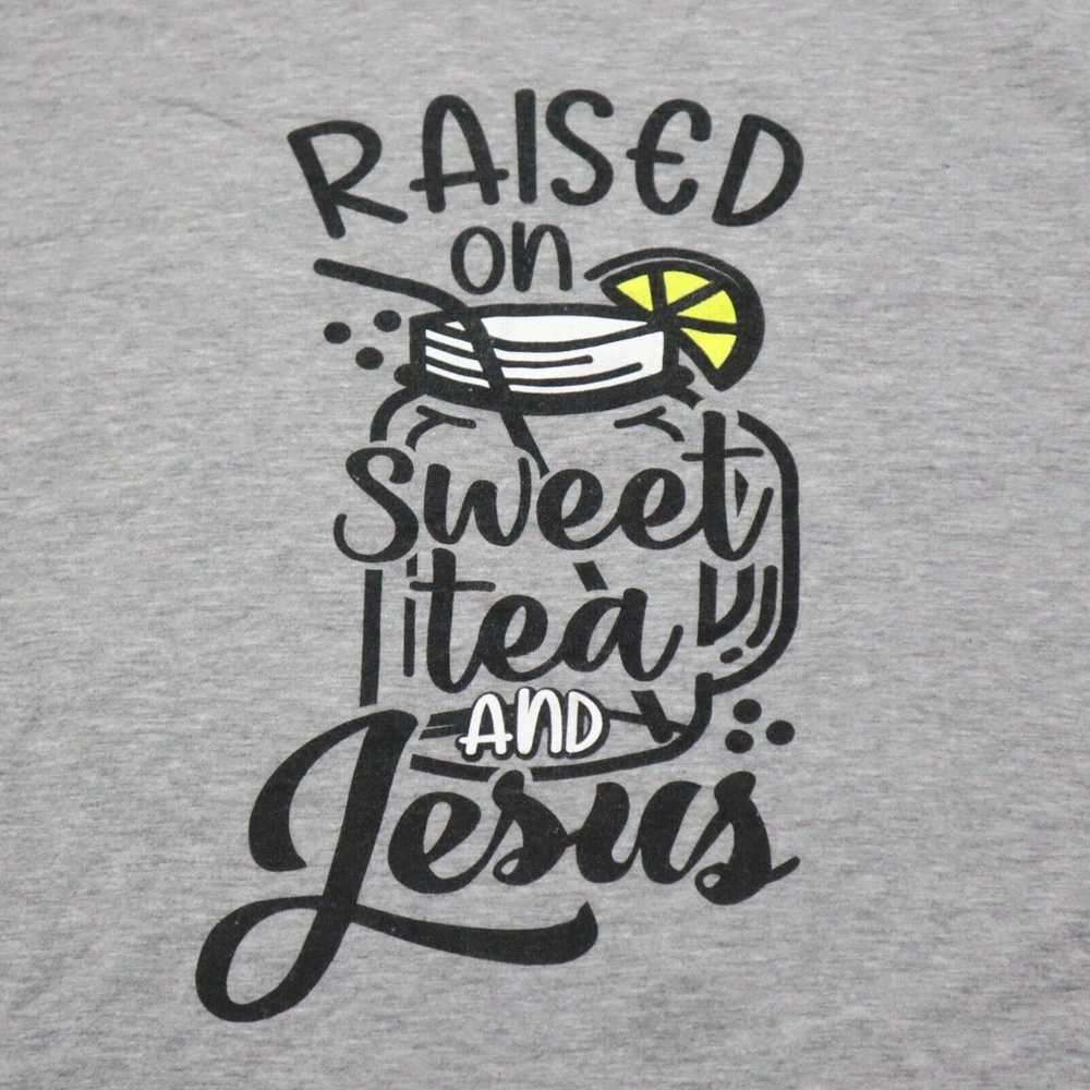 Vintage "Raised On Sweet Tea And Jesus" Tee T-Shi… - image 1