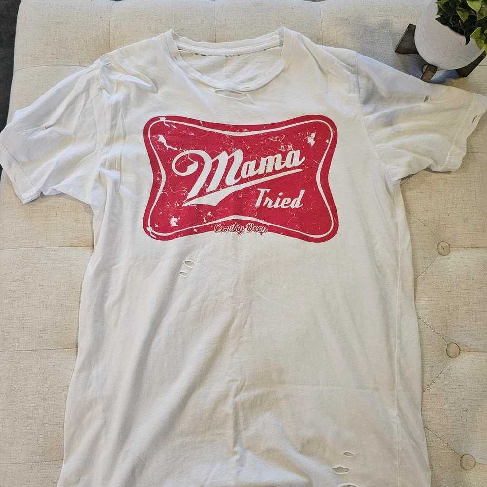 Mama Tried distressed Shirt - image 1