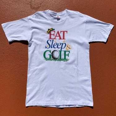 90s Vintage Eat Sleep & Golf T shirt Great condit… - image 1