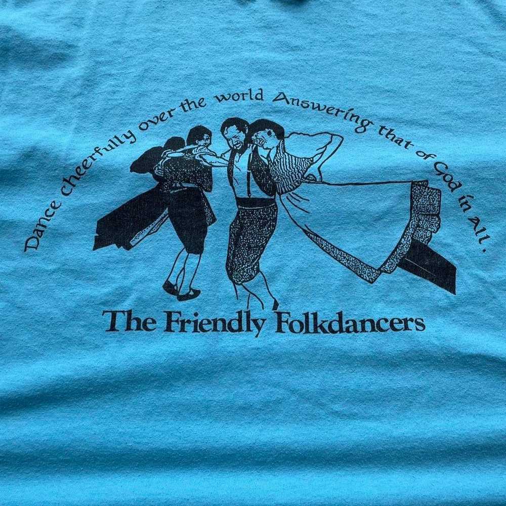 Vintage 1990s The Friendly Folk Dancers Tshirt - image 2