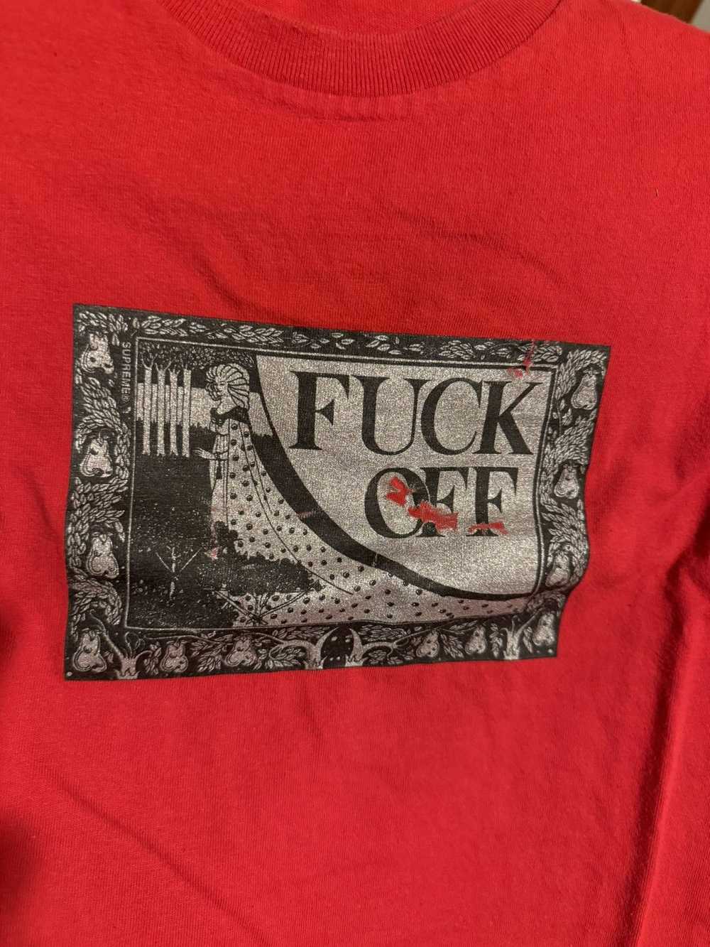 Supreme Supreme F Off T Shirt - image 1