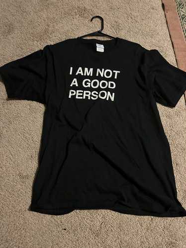 Rare × Vintage I am not a good person Tee