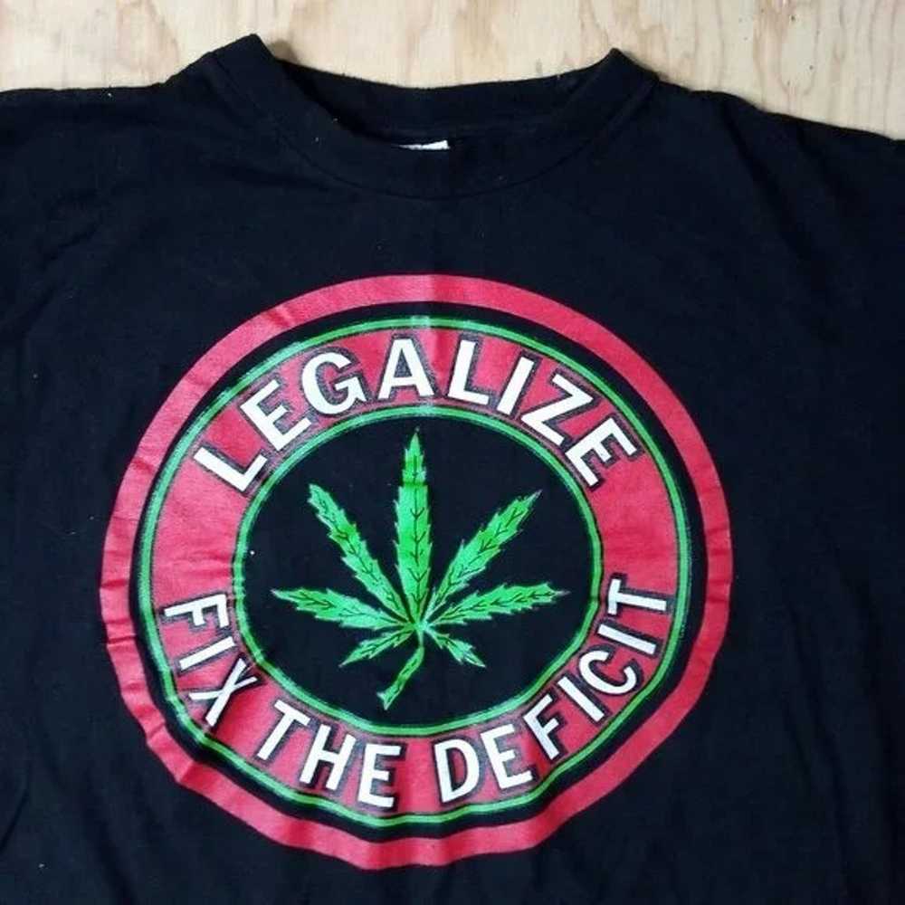 Vintage Legalize Cannabis Weed Fix The Deficit T-… - image 1