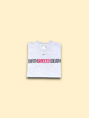 Nike × Vintage Vintage birth soccer death Nike t-s