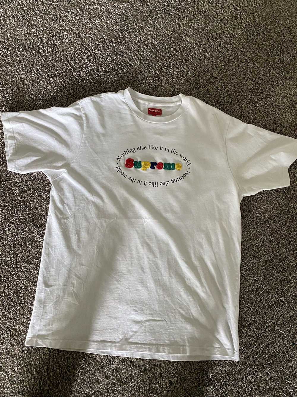 Supreme Nothing Else Like It In The World Tee - image 1