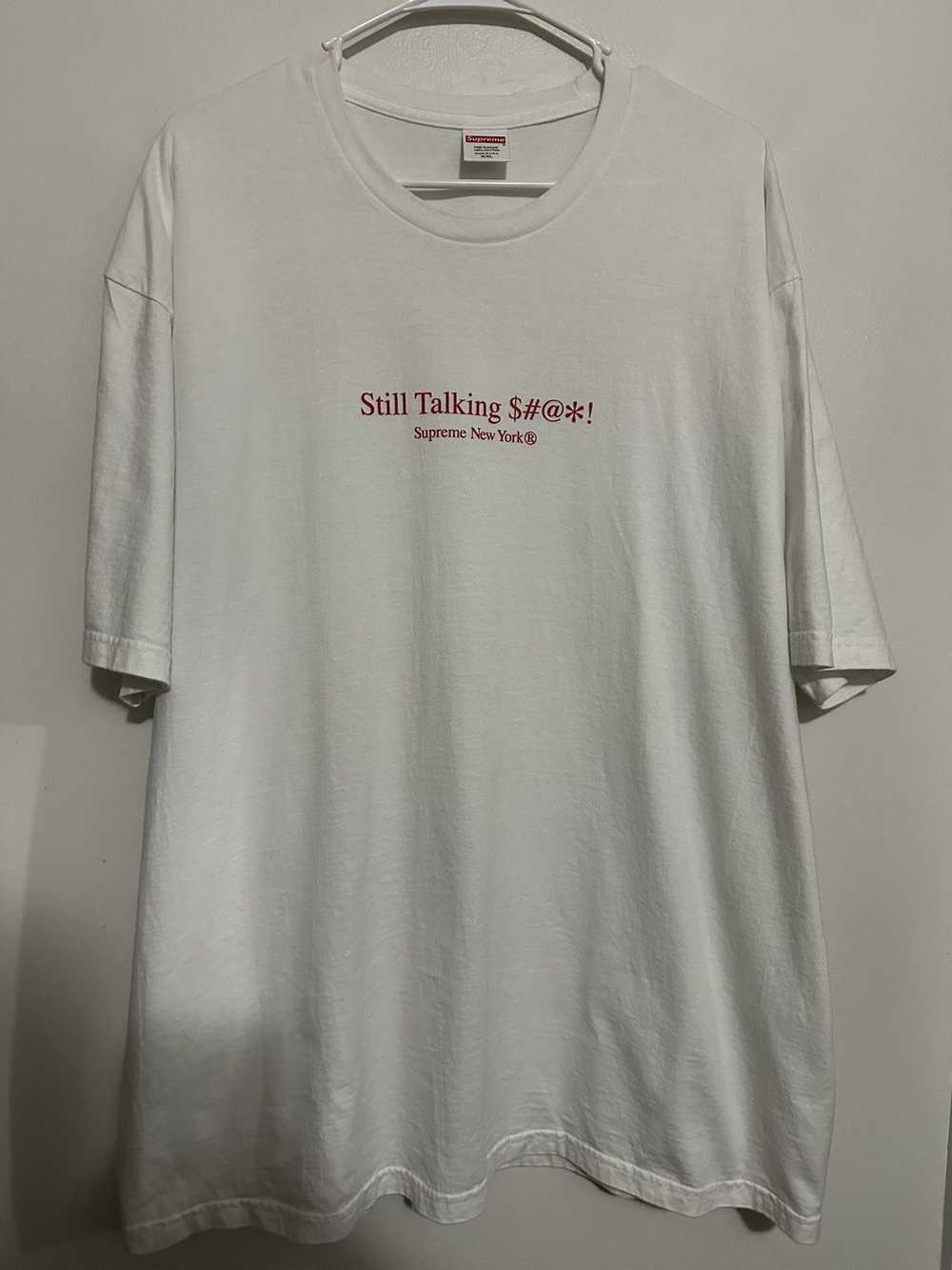 Supreme Supreme Still Talking Tee - image 1