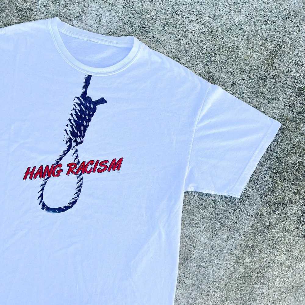 Rare × Streetwear × Vintage Vintage “Hang Racism”… - image 2