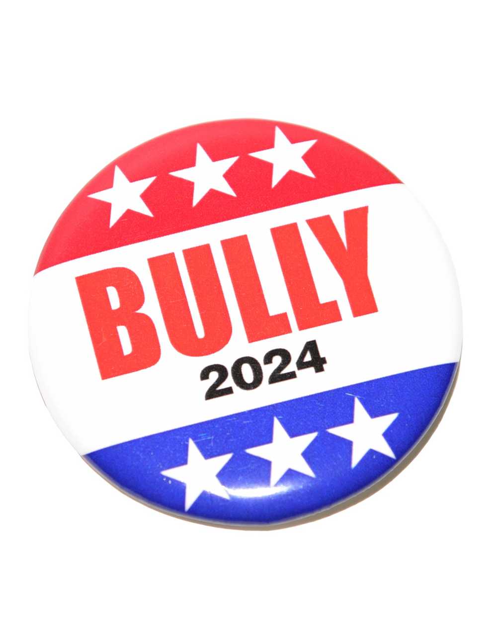 BULLY 2024 Presidential Button Pin - image 1