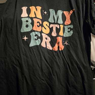 In My Bestie Era Shirt 2XL - image 1