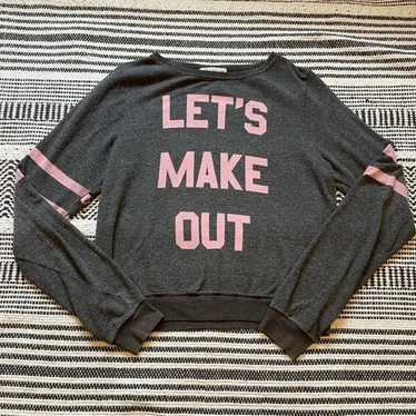 White Fox Boutique Let’s Make Out Crew Neck