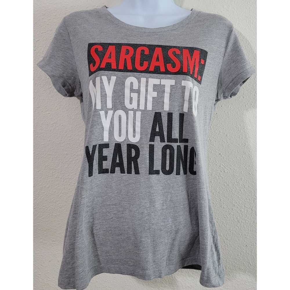 Other Gray Heathered Sarcasm My Gift To You All Y… - image 1