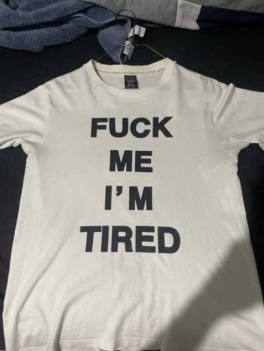 Number (N)ine Number Nine f me i’m tired tee shirt - image 1