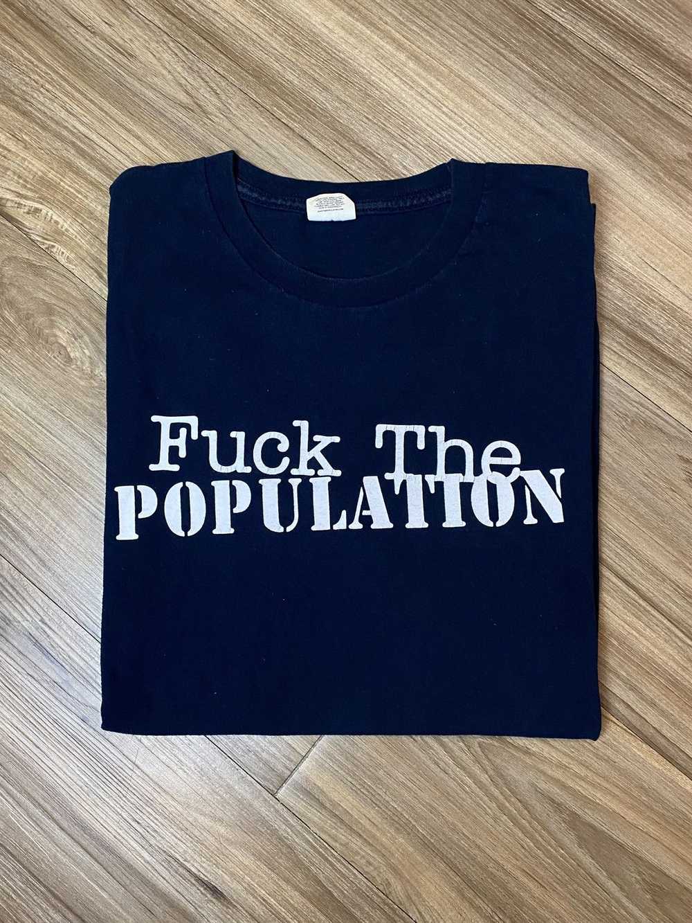 Fuck The Population FTP JPG Tee - image 1