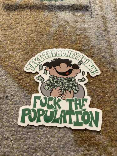 Fuck The Population FTP TAKE THE MONEY STICKER - image 1