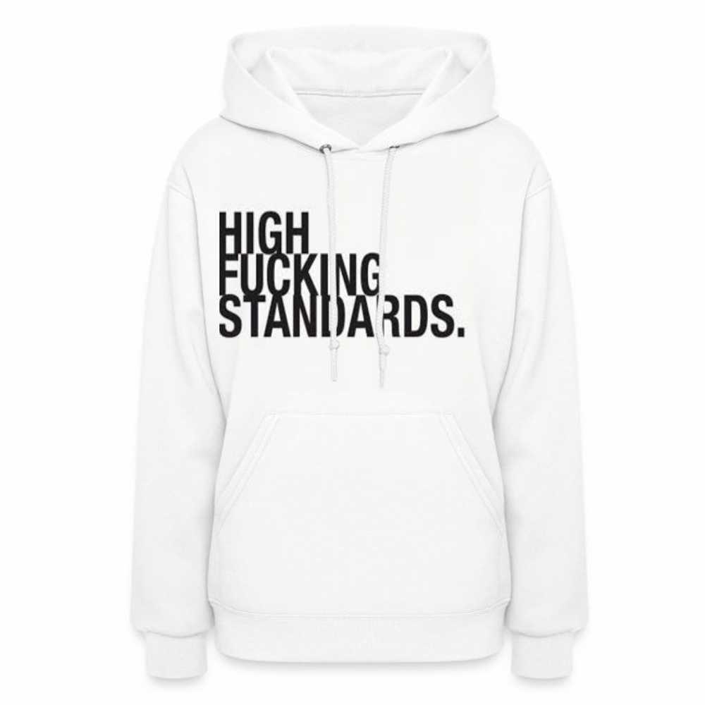 HIGH FUCKING STANDARDS